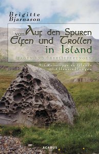 Auf den Spuren von Elfen und Trollen in Island - Brigitte Bjarnason contrastravel Island-Tipp - Auf den Spuren von Elfen und Trollen in Island
