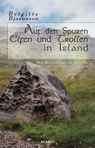 Auf den Spuren von Elfen und Trollen in Island - Brigitte Bjarnason contrastravel Island-Tipp - Auf den Spuren von Elfen und Trollen in Island