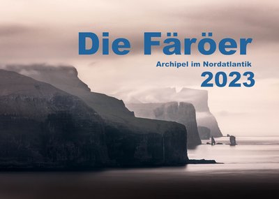 Die Färöer - Archipel im Nordatlantik - Kai-Uwe Klauß contrastravel Färöer-Tipp - Die Färöer - Archipel im Nordatlantik